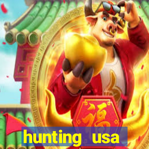 hunting usa dinheiro infinito